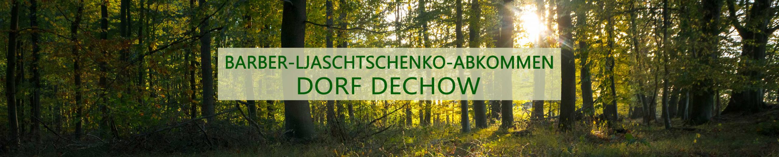 Barber–Ljaschtschenko–Abkommen Dorf Dechow